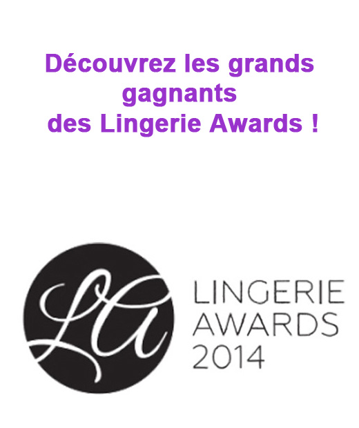 Le palmarès de la première édition française des Lingerie Awards
