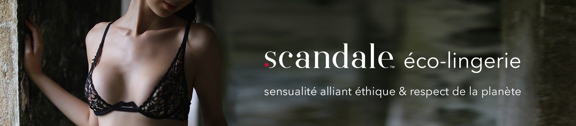 Scandale éco-lingerie
