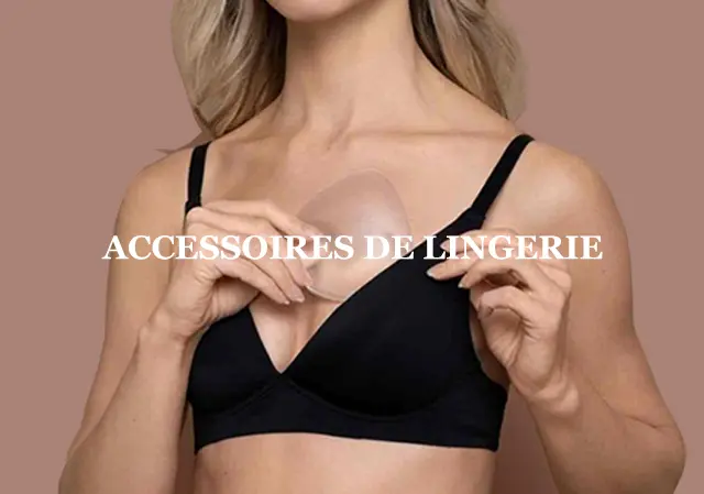 Accessoires de lingerie
